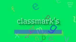 How To Say Classmarks High Quality Voices
