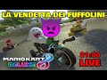 🔴[START 21:30] LA VENDETTA DEI FUFFOLINI -MARIO KART 8 DELUXE LIVE🔴