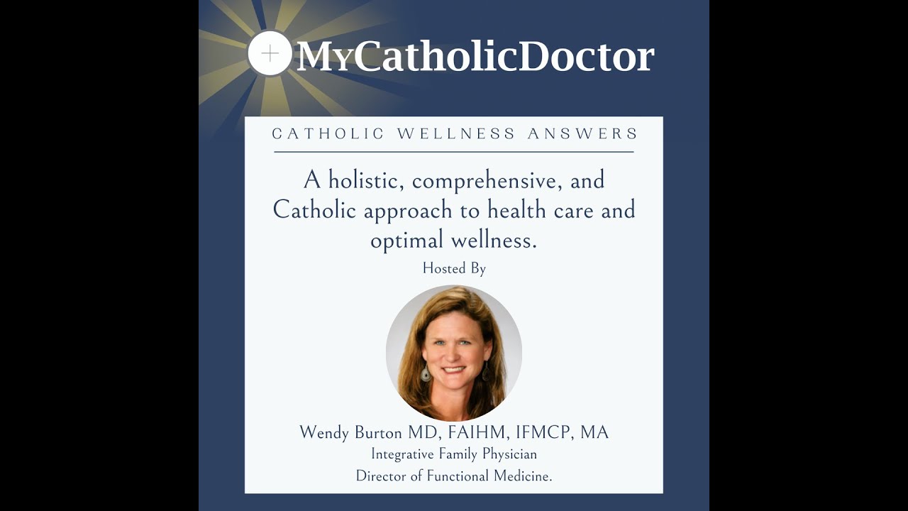 Catholic Wellness Answers: What is Functional Medicine?