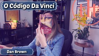 O Código Da Vinci (Dan Brown) | Tatiana Feltrin