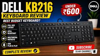 Dell KB216 Keyboard Review 🔥 Best Budget Keyboard Under ₹600? | Full Review Hindi