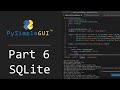 Intro to PySimpleGUI - Part 6 - Integrating SQLite Databases