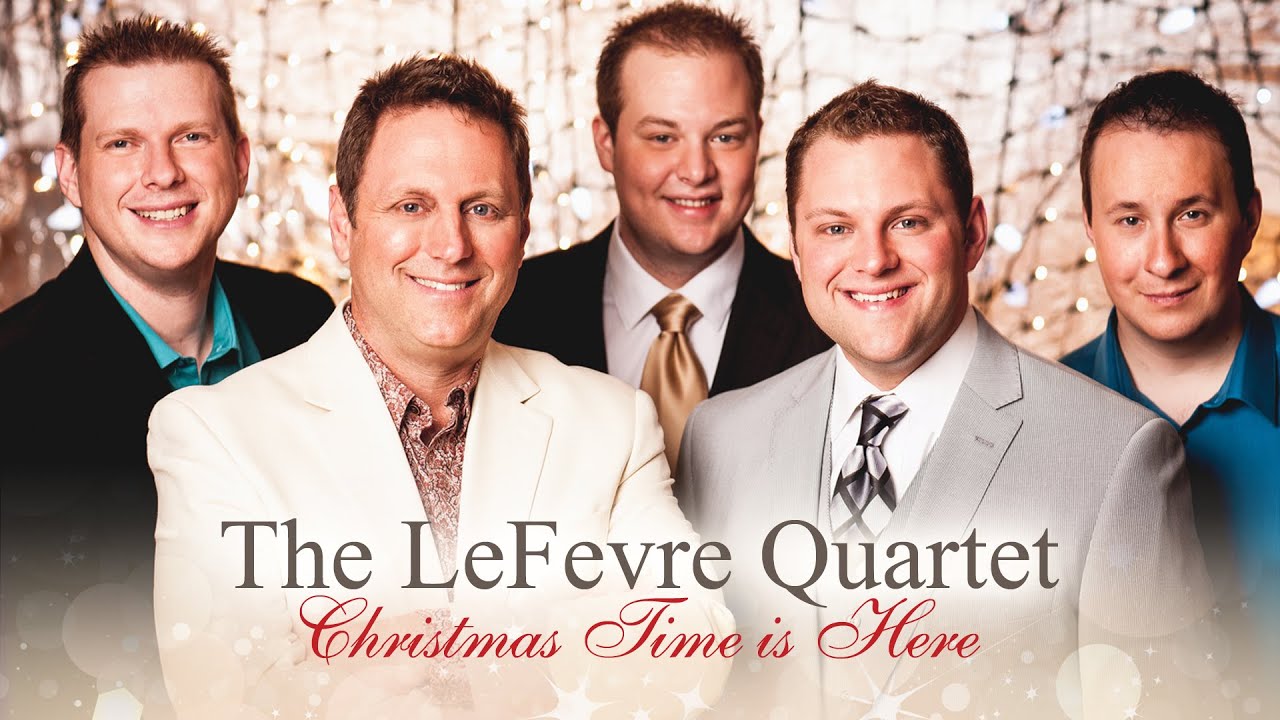 The LeFevre Quartet Christmas Time Is Here YouTube