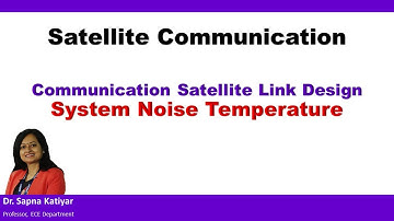 Satellite Communication - System Noise Temperature