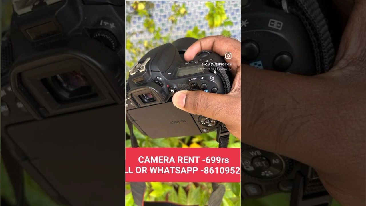 DSLR CAMERA RENT IN CHENNAI 