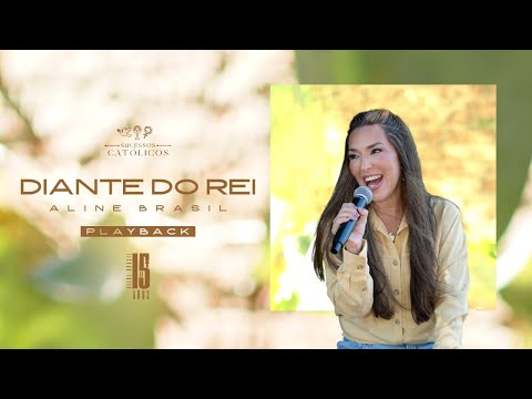 Aline Brasil - Diante do Rei (Playabck/Instrumental) - Sucessos Católicos