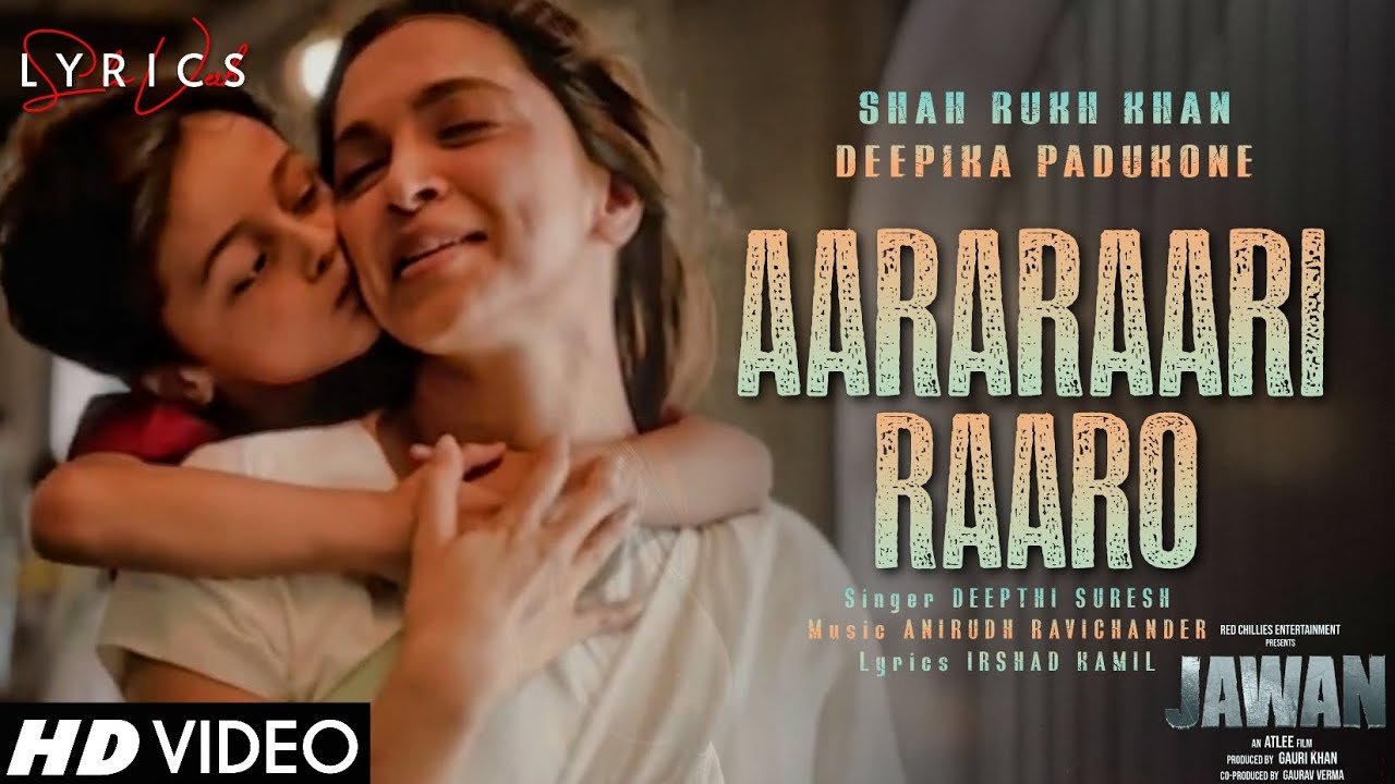 Aararaari Raaro (LYRICS) Jawan Shah Rukh Khan, Nayanthara Atlee