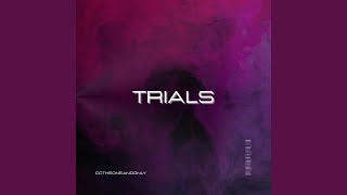 Trials