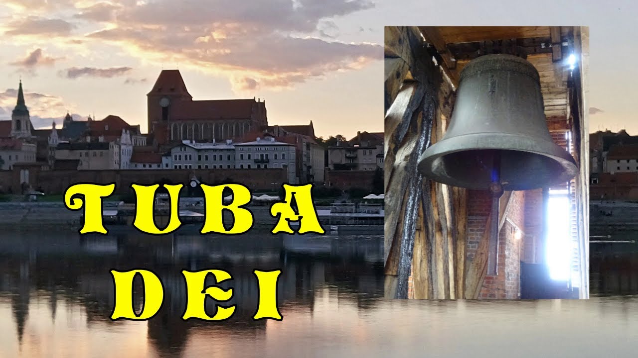 Tuba Dei - Bell from 1500 / Tuba Dei - dzwon z 1500 r. Toruń
