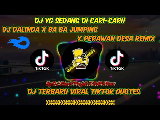 DJ DALINDA X BA BA JUMPING X PERAWAN DESA REMIX | DJ TERBARU VIRAL TIKTOK class=