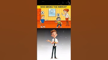 Who broke the mirror ? #challenge #puzzle #puzzlequiz #quizchallenge #iqtest #quiztime #quizgames