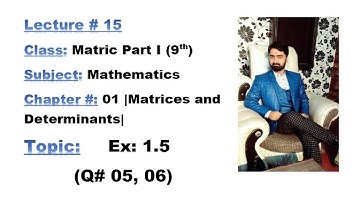 Class Matric Part I (9th) Ch# 1-Ex:1.5 (Q# 05,06)-MATHEMATICS BY ALY AHMED-Matric Math