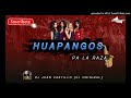 Huapangos pa la raza  dj juan castillo el original