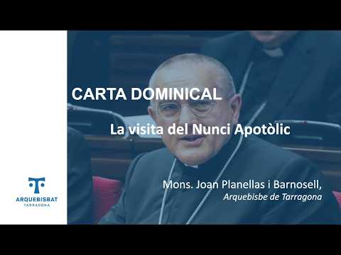 CARTA DOMINICAL. La visita del Nunci Apostòlic