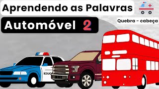 Automóvel / 2 - Aprendendo as Palavras! - Jogo: Carros - Quebra cabeça screenshot 1