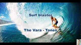 Surf blaster (The Vara - Tones) BT