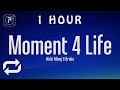1 HOUR Nicki Minaj Moment 4 Life Lyrics Ft Drake mp3