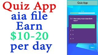 2021 Quiz App AIA file Kodular (UNLIMITED Questions and Categories) Earn $ 10-20 per day.