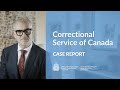 Case report  correctional service of canada march 2018