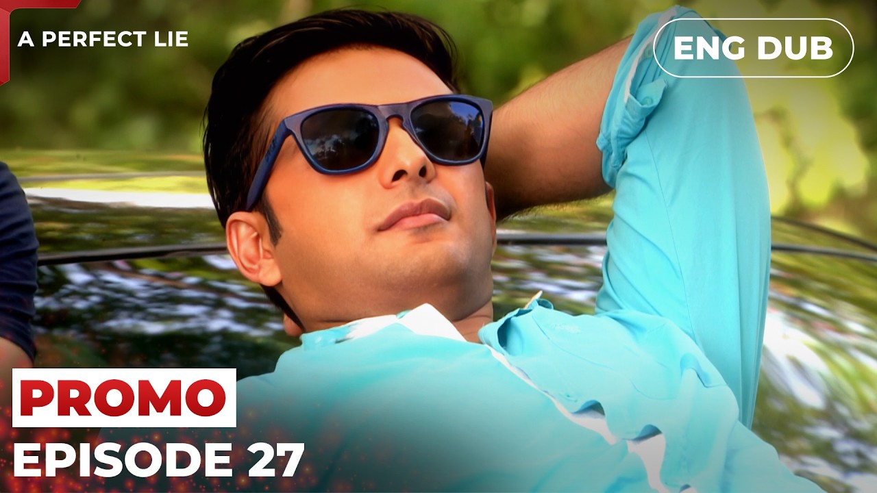 A Perfect Lie 【PREVIEW】Episode 27 | Indian Drama | Dubbed in English 