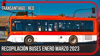 Recopilación buses Transantiago RED (Enero - Marzo 2023)
