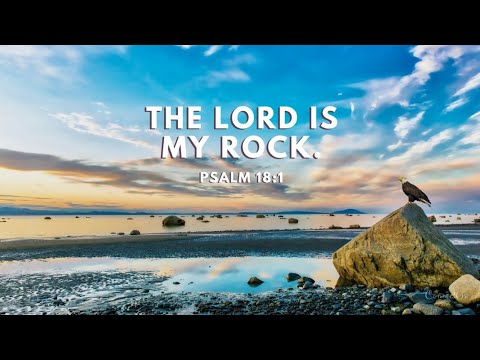 THE LORD IS MY ROCK - YouTube