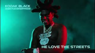 Kodak Black - He Loves The Streets [Official Audio]