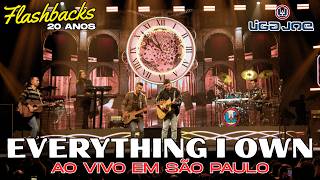 Liga Joe - Everything I Own - Ao Vivo Em So Paulo - Flashbac