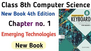 Keyboard Computer Science Class 8 Edition 4th Oxford | Ch 1 Introduction to Emerging Technologies. screenshot 5