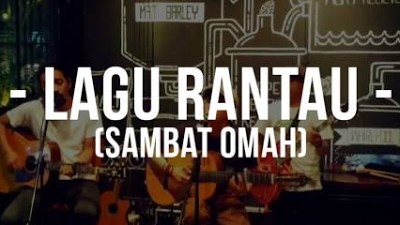 Silampukau - Lagu Rantau (Sambat Omah)