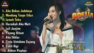 Yeni Inka Terbaru 2022 Adella Full Album - Aku Bukan Jodohnya,Mendung Tanpo Udan