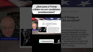 ¿Qué pasa si #Trump o #Biden NO son candidatos? #Jalife #Geopolítica #radargeopolitico #jalife