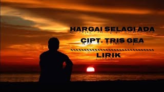 Hargai Selagi Adaetris Gealirik Lagu 