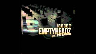 2 Empty Headz Feat. Phil Setterline - Be As One Original Mix Good Source