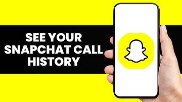 How to See Your Snapchat Call History