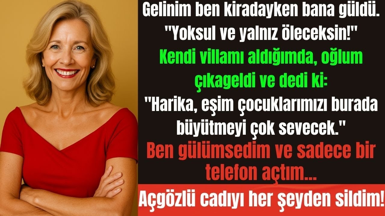 Gelinim ‘Yoksul Öleceksin’ Dedi… Villa Aldım ve Hayatlarını Değiştiren Bir Telefon Ettim!