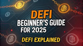 DeFi Beginner's Guide for 2025 | DeFi Explained