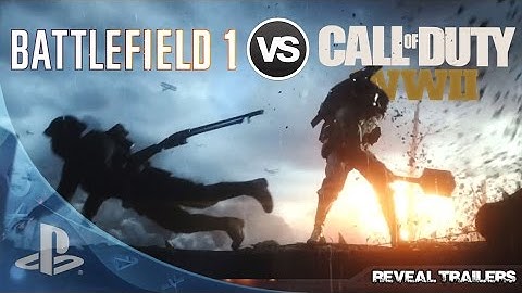 BATTLEFIELD 1 VS CALL OF DUTY WWII | REVEAL TRAILERS (HD)