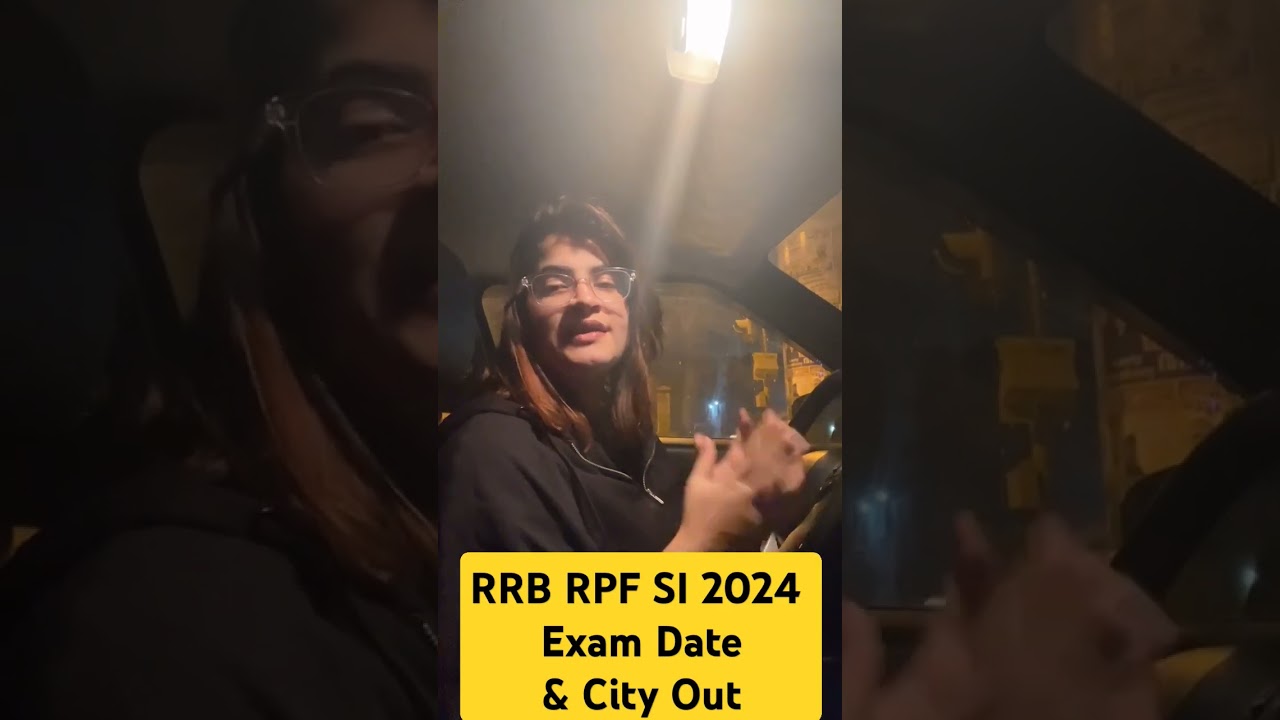 RPF SI 2024 Exam Date & City Out 