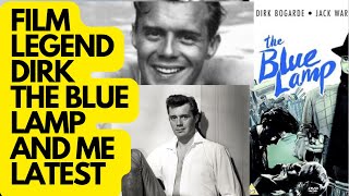 DIRK, THE BLUE LAMP & ME - #movies #hollywood #oldhollywoodstars