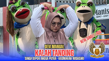 Kalah Tanding Voc . Devi Manual Singa Depok Angga Putra Show Desa Kasmaran Widasari Indramayu
