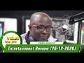 Entertainment Review with Kwasi Aboagye On Peace 104.3 FM (26/12/2020)