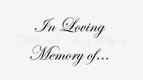 In Loving Memory of Deborah Papa