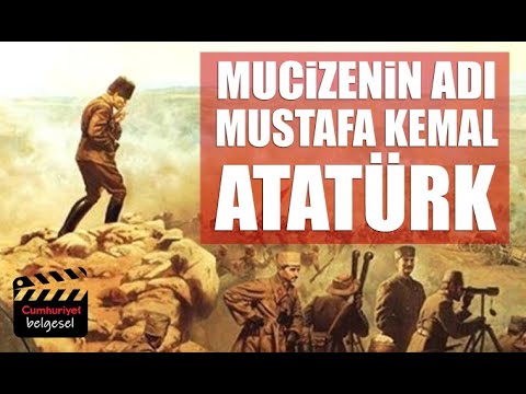 Mucizenin Adı Mustafa Kemal Atatürk.