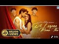 Dil Lagana Mana Tha Official MV Krish Kishore Mondal Kunaal V Devv S Sanam Johar Ashi Singh Dil Lagana Mana Tha Official MV Krish Kishore Mondal Kunaal V Devv S Sanam Johar Ashi Singh