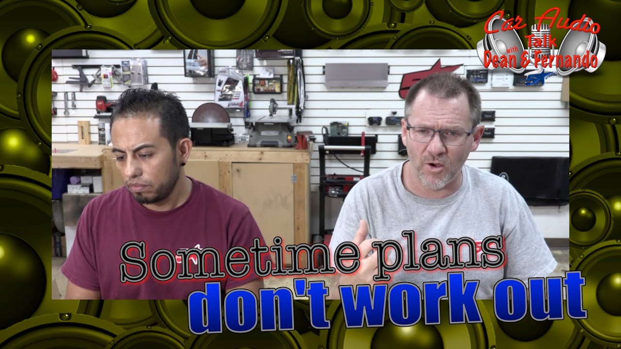 Sometimes plans dont work out car stereo talk YouTube