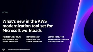 AWS re:Invent 2023 - What’s new in the AWS modernization tool set for Microsoft workloads (ENT316)