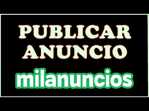 ➡️ Cómo PUBLICAR un anuncios en MILANUNCIOS || Anunciarse en MilAnuncios.com en 2022