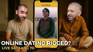 Live Satsang 70 | Online Dating Rigged?| Punit Pania