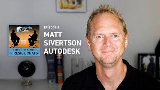 Episode 5 - Matt Sivertson (Autodesk)